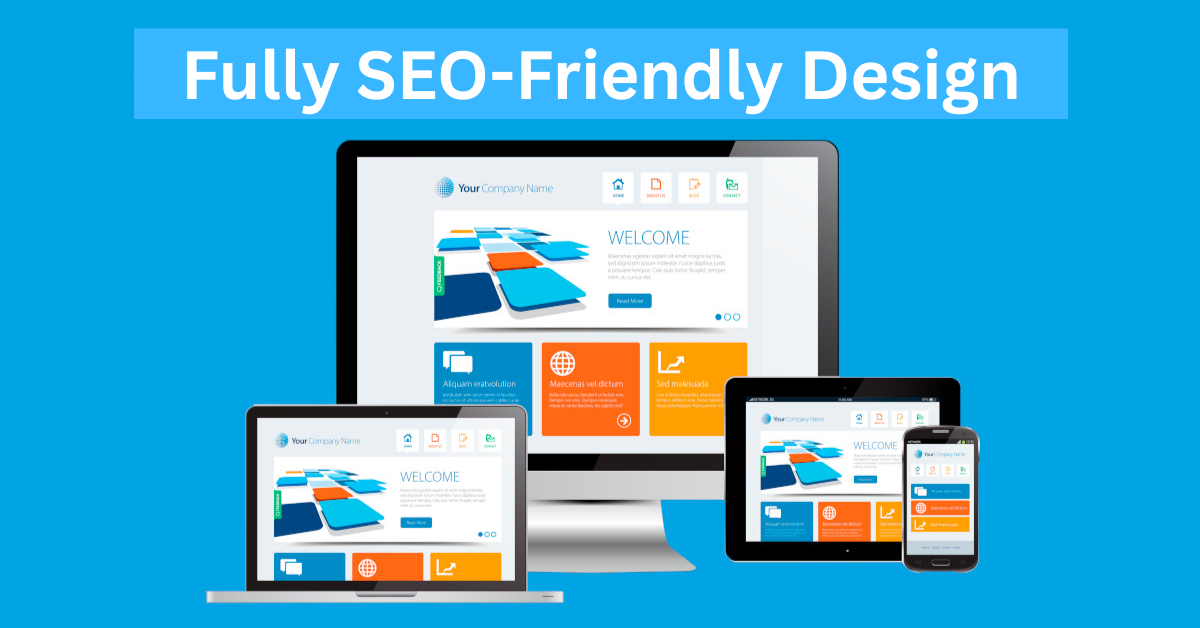 Fully SEO-Friendly Design